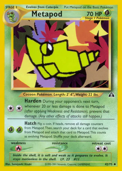 N2: Metapod (Unlimited)